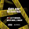 TyNoLie - Get Em Started (feat. Tae4eign, Messy Mara & 3 Major(HM4E)) - Single